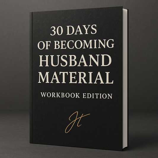 30 Days of Becoming Husband Material — Workbook Edition (Digital Download)